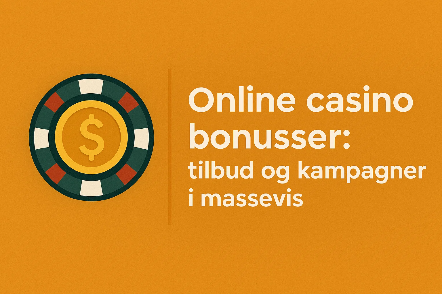 Online casino bonusser: tilbud og kampagner i massevis